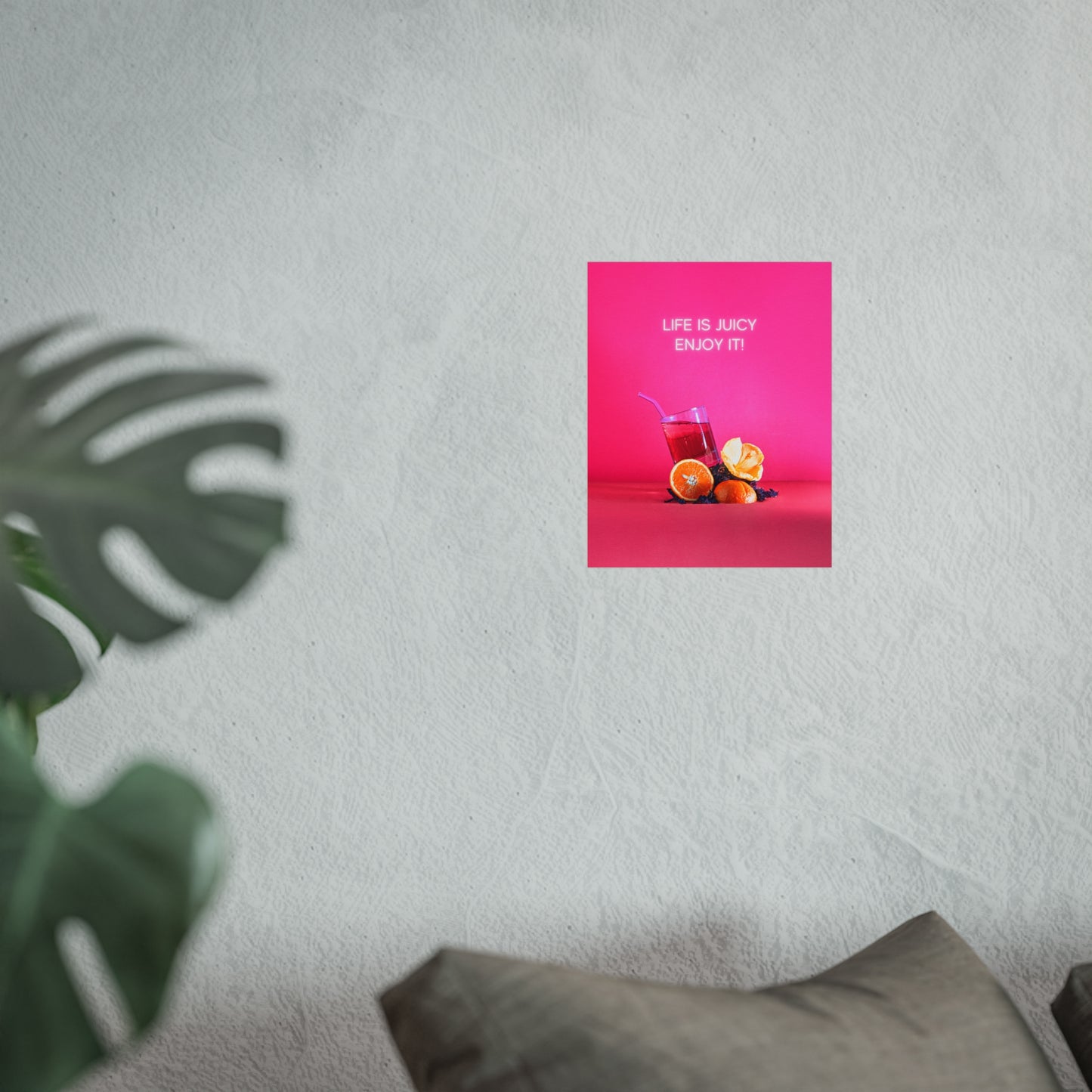 Life is Juicy, enjoy it! Fine Art poster on gallery-grade paper