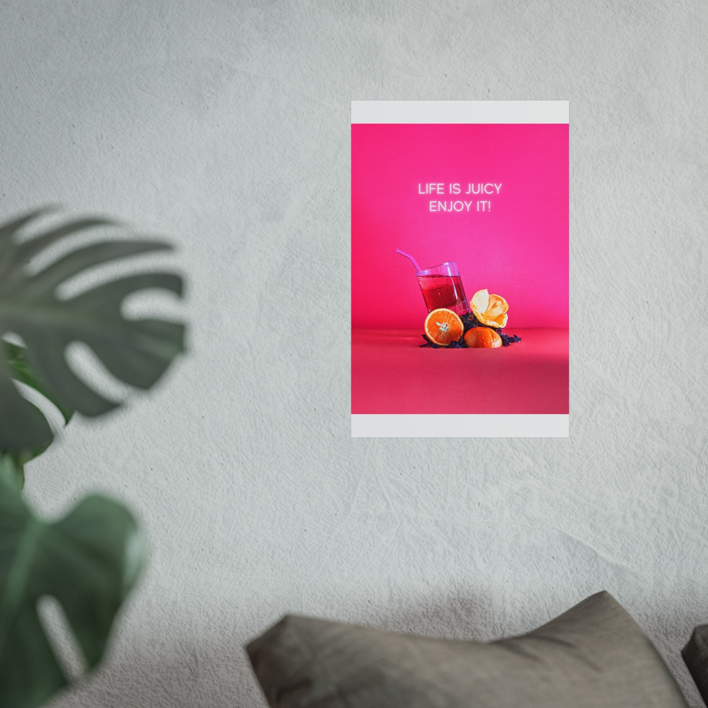 Life is Juicy, enjoy it! Fine Art poster on gallery-grade paper